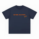 NO RISK. NO STORY NAVY T-SHIRT (PRE-ORDER SHIPPED BY 3RD NOV)